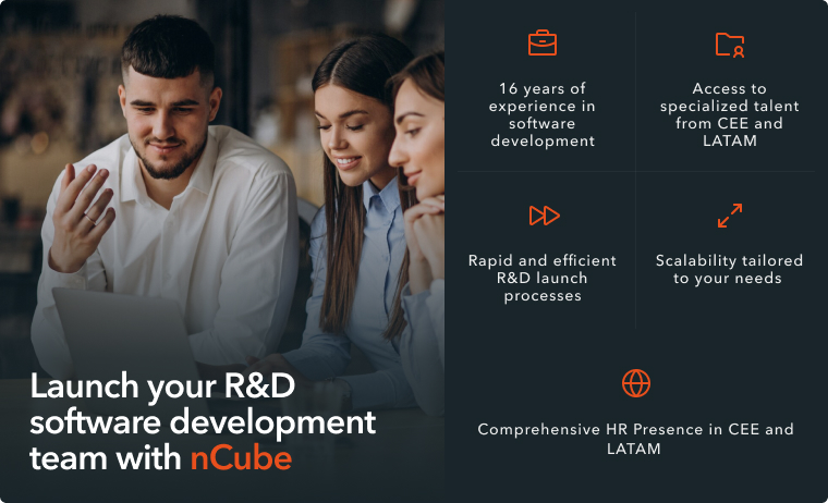 Comprehensive R&D integration by nCube, providing specialized talent, scalability, and HR support across LATAM and CEE"