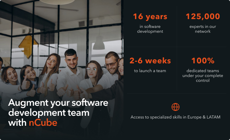 nCube’s strengths in IT staff augmentation, including in-depth internal screening, access to large pools of tech talent, focus on retention, fast team creation, domain expertise, and full integration into client operations